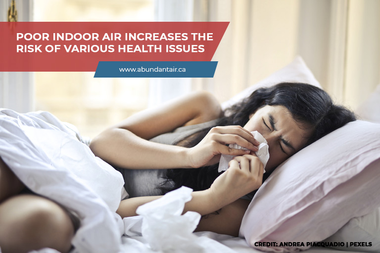 Poor indoor air increases the risk of various health issues