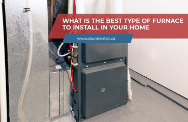 What Is the Best Type of Furnace to Install in Your Home