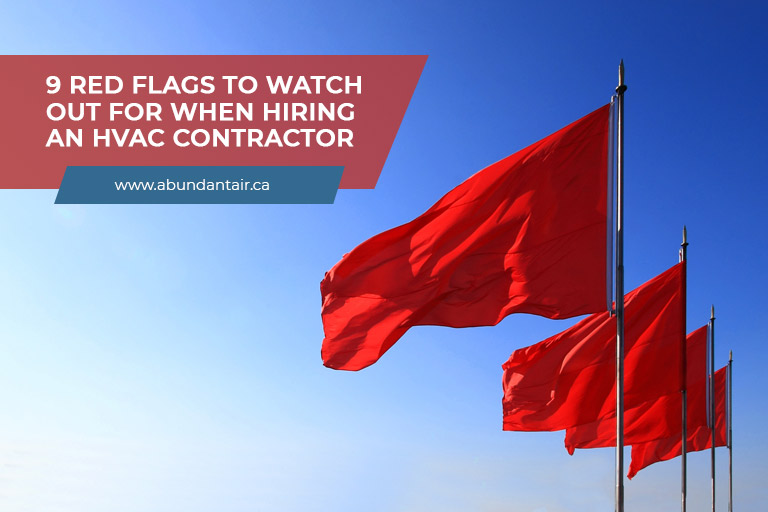 9 Red Flags to Watch out for When Hiring an HVAC Contractor